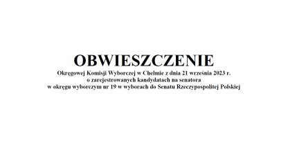 OBWIESZCZENIE Okręgowej Komisji Wyborczej w Chełmie z dnia 21 września 2023 r.